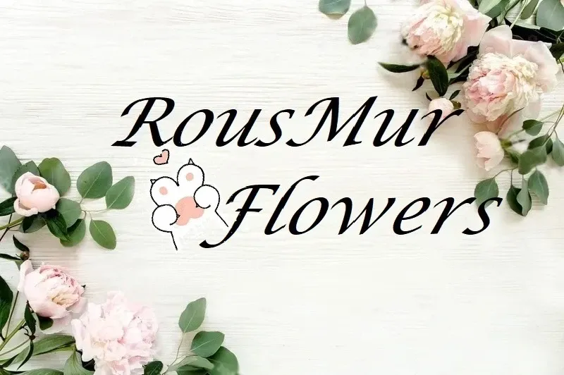 RousMur Flowers
